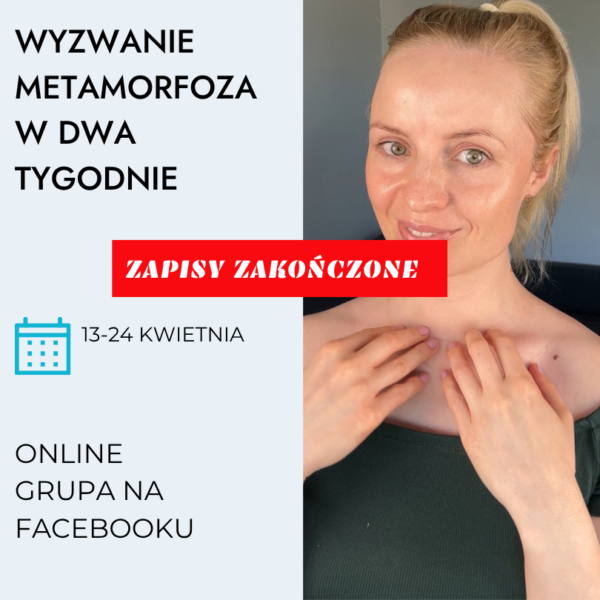 WYZWANIE METAMORFOZA W DWA TYGODNIE KWIECIEŃ 2026